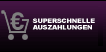 Superschnelle Auszahlungen