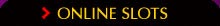 Online Slots Casino Games