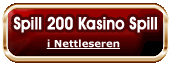 Spill 200 kasino spill